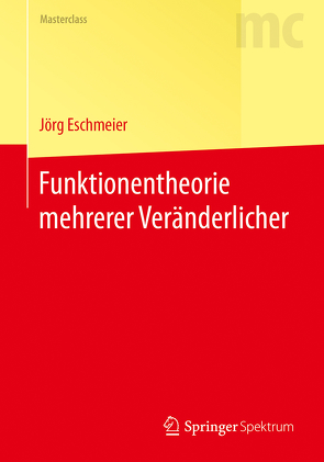 Funktionentheorie mehrerer Veränderlicher von Eschmeier,  Jörg
