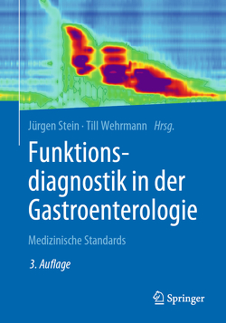 Funktionsdiagnostik in der Gastroenterologie von Stein,  Jürgen, Wehrmann,  Till