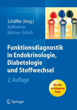 Funktionsdiagnostik in Endokrinologie, Diabetologie und Stoffwechsel von Aslanidis,  Charalampos, Bala,  Margarita, Bollheimer,  Cornelius, Büttner,  Roland, Girlich,  Christiane, Guralnik,  Viktoria, Karrasch,  Thomas, Schäffler,  Andreas, Wurm,  Sylvia