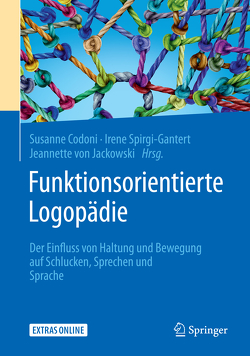Funktionsorientierte Logopädie von Codoni,  Susanne, Spirgi-Gantert,  Irene, von Jackowski,  Jeannette