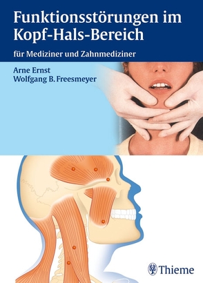 Funktionsstörungen im Kopf-Hals-Bereich von Ernst,  Arneborg, Freesmeyer,  Wolfgang B., Jäger,  Burkard, Karst,  Matthias, Niedeggen,  Andreas