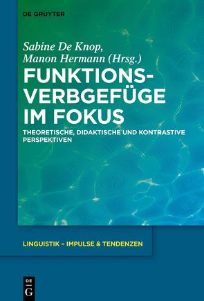 Funktionsverbgefüge im Fokus von Hermann,  Manon, Knop,  Sabine