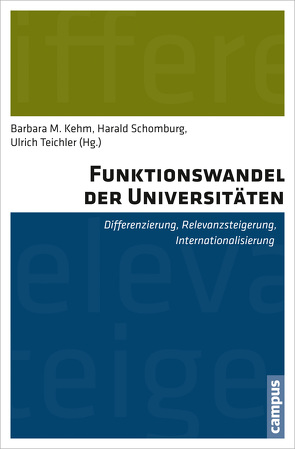 Funktionswandel der Universitäten von Alesi,  Bettina, Babyesiza,  Akiiki, Bürger,  Sandra, Dragsic,  Zarko, Dunkel,  Torsten, Flöther,  Choni, Höhle,  Ester Ava, Jacob,  Anna Katharina, Janson,  Kerstin, Karola,  Hahn, Kehm,  Barbara, Kosmützky,  Anna, Kretek,  Peter M., Lanzendorf,  Ute, Lazetic,  Pedrag, Merkator,  Nadine, Neusel,  Ayla, Rehburg,  Meike, Rittgerott,  Christiane, Schneijderberg,  Christian, Schomburg,  Harald, Schwarz-Hahn,  Stefanie, Teichler,  Ulrich, Winterhager,  Nicolas, Yagci,  Yasemin