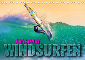 Funsport Windsurfen (Tischkalender 2023 DIN A5 quer) von Utz,  Renate