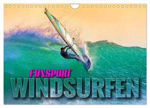 Funsport Windsurfen (Wandkalender 2024 DIN A4 quer), CALVENDO Monatskalender von Utz,  Renate