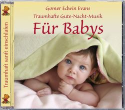 Für Babys von Evans,  Gomer Edwin