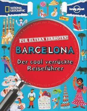 Für Eltern verboten: Barcelona von Butterfield,  Moira