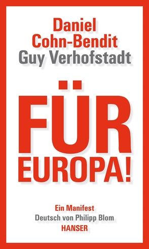 Für Europa! von Blom,  Philipp, Cohn-Bendit,  Daniel, Verhofstadt,  Guy