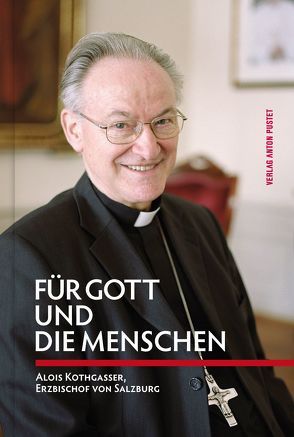 Für Gott und die Menschen von Mitterecker,  Thomas, Vavrovsky,  Hans-Walter