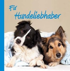 Für Hundeliebhaber von garant Verlag GmbH