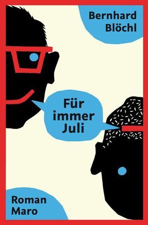 Für immer Juli von Blöchl,  Bernhard