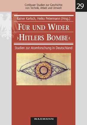 Für und Wider „Hitlers Bombe“ von Karlsch,  Rainer, Petermann,  Heiko