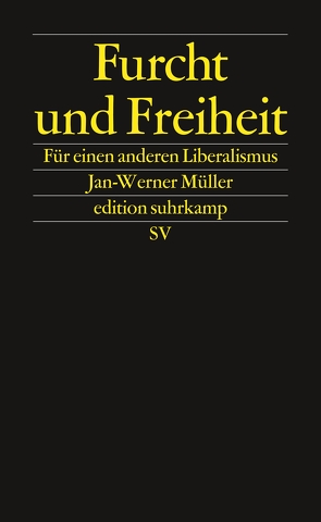 Furcht und Freiheit von Müller,  Jan-Werner