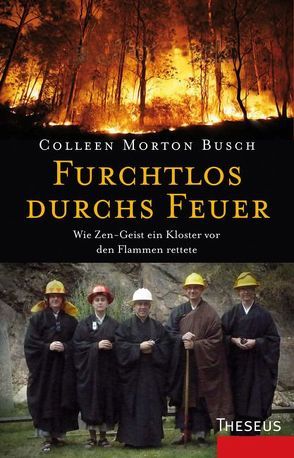 Furchtlos durchs Feuer von Morton Busch,  Colleen