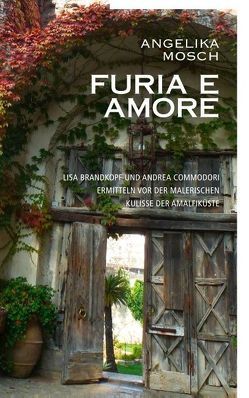 Furia e Amore von Mosch,  Angelika