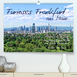 Furioses Frankfurt am Main (Premium, hochwertiger DIN A2 Wandkalender 2024, Kunstdruck in Hochglanz) von Rodewald CreativK Deutschland,  Hans