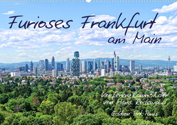 Furioses Frankfurt am Main (Wandkalender 2024 DIN A2 quer) von Rodewald CreativK Deutschland,  Hans