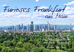 Furioses Frankfurt am Main (Wandkalender 2024 DIN A3 quer) von Rodewald CreativK Deutschland,  Hans
