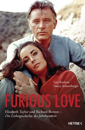Furious Love von Kashner,  Sam, Schoenberger,  Nancy, Wais,  Johanna
