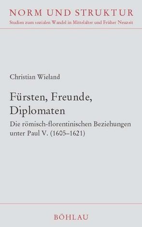 Fürsten, Freunde, Diplomaten von Wieland,  Christian