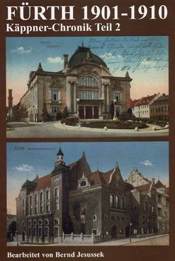 Fürth 1901-1910 von Jesussek,  Bernd, Käppner,  Paul