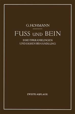 Fuß und Bein von Hohmann,  Georg