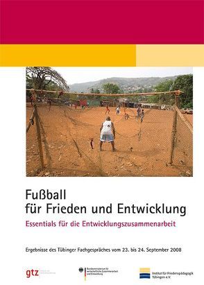 Fußball für Frieden und Entwicklung von Heptner,  Nadine, Jäger,  Uli