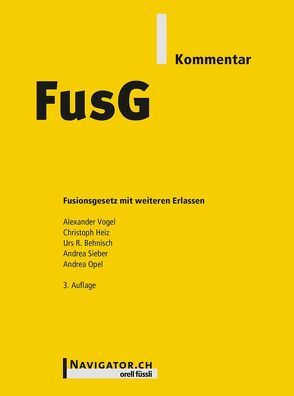 FusG Kommentar von Behnisch,  Urs R., Heiz,  Christoph, Opel,  Andrea, Sieber,  Andrea, Vogel,  Alexander