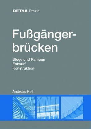 Fußgängerbrücken von Keil,  Andreas