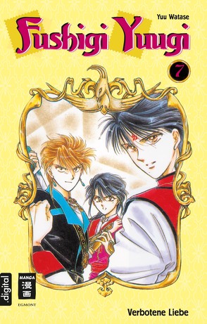 Fushigi Yuugi 07 von Shanel,  Josef, Watase,  Yuu, Wissnet,  Matthias