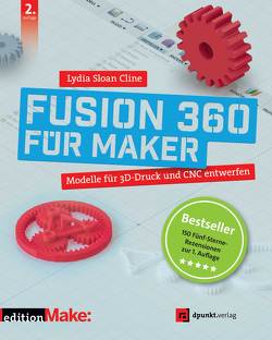 Fusion 360 für Maker von Cline,  Lydia Sloan, Gronau,  Volkmar