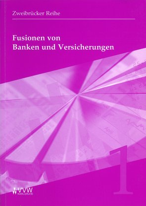 Fusionen von Banken und Versicherungen von Kürble,  Gunter, Reichling,  Helmut