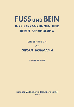 Fuss und Bein von Hohmann,  Georg