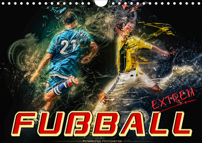 Fußball – extrem (Wandkalender 2021 DIN A4 quer) von Roder,  Peter