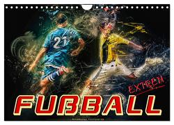 Fußball – extrem (Wandkalender 2024 DIN A4 quer), CALVENDO Monatskalender von Roder,  Peter