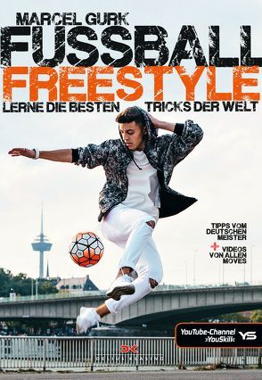 Fußball Freestyle von Gurk,  Marcel
