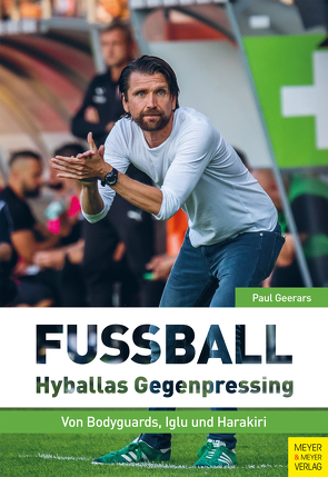 Fußball: Hyballas Gegenpressing von Geerars,  Paul