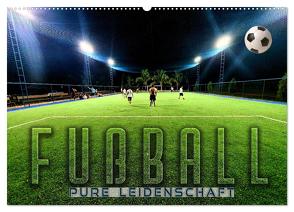 Fußball – pure Leidenschaft (Wandkalender 2024 DIN A2 quer), CALVENDO Monatskalender von Utz,  Renate