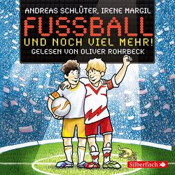 Fußball und … 2: Fußball und noch viel mehr! von Margil,  Irene, Rohrbeck,  Oliver, Schlüter,  Andreas