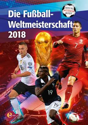 Fußball-WM 2018 – Was du wissen musst von Vollmering,  Lars M.