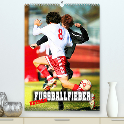 Fußballfieber extrem (Premium, hochwertiger DIN A2 Wandkalender 2023, Kunstdruck in Hochglanz) von Utz,  Renate