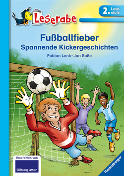 Fußballfieber – Leserabe 2. Klasse – Erstlesebuch für Kinder ab 7 Jahren von Lenk,  Fabian, Saße,  Jan