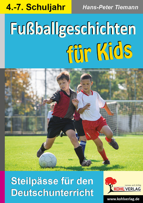 Fußballgeschichten für Kids von Tiemann,  Hans-Peter