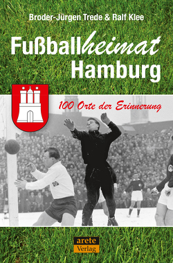 Fußballheimat Hamburg von Klee,  Ralf, Trede,  Broder-Jürgen