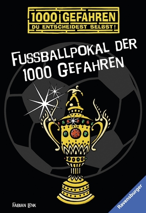 Fußballpokal der 1000 Gefahren von Kampmann,  Stefani, Lenk,  Fabian