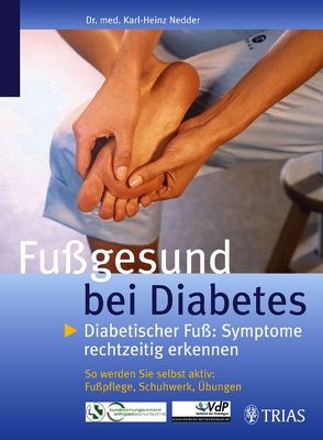 Fußgesund bei Diabetes von Nedder,  Karl-Heinz