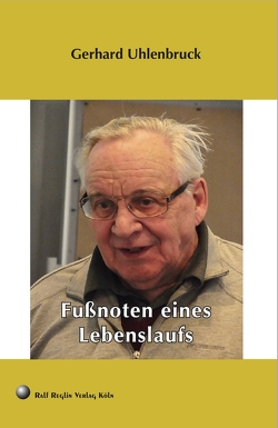 Fußnoten eines Lebenslaufs von Uhlenbruck,  Gerhard