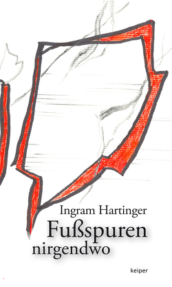 Fußspuren nirgendwo von Hartinger,  Ingram