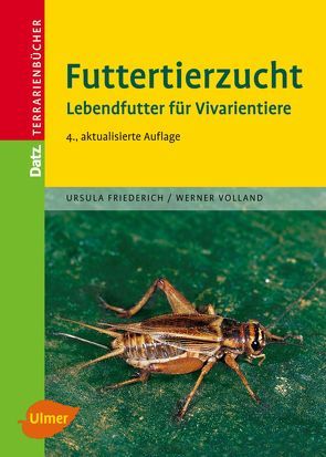 Futtertierzucht von Friederich,  Ursula, Volland,  Werner