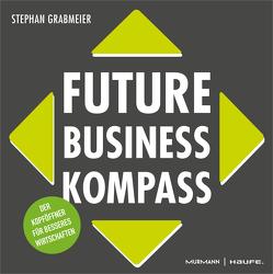 Future Business Kompass von Grabmeier,  Stephan